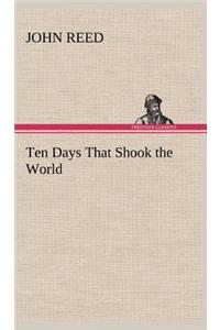 Ten Days That Shook the World