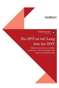 Die SPÖ ist tot! Lang lebe die SPÖ!