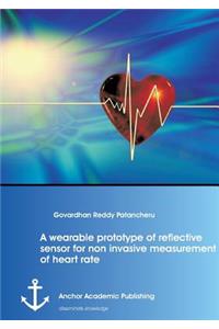 wearable prototype of reflective sensor for non invasive measurement of heart rate