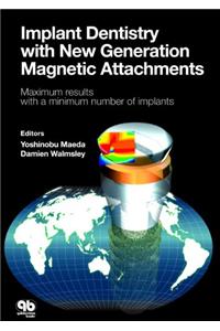 Implant Dentistry with New Generation Magnetic Attachment