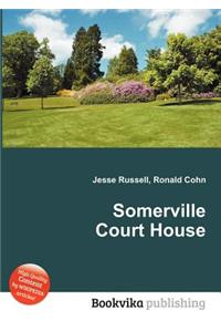 Somerville Court House