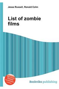 List of Zombie Films