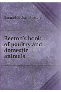 Beeton's Book of Poultry and Domestic Animals