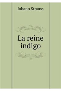 La reine indigo