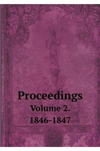 Proceedings Volume 2. 1846-1847