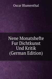 Nene Monatshefte Fur Dichtkunst Und Kritik (German Edition)