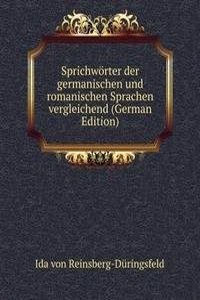 Sprichworter der germanischen und romanischen Sprachen vergleichend zusammengestellt