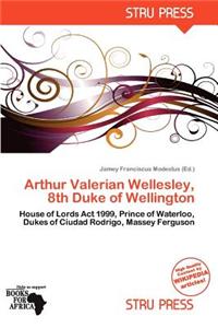 Arthur Valerian Wellesley, 8th Duke of Wellington