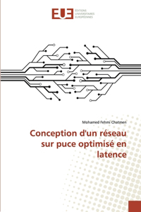 Conception d'un réseau sur puce optimisé en latence