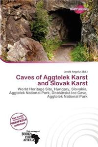 Caves of Aggtelek Karst and Slovak Karst