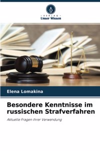 Besondere Kenntnisse im russischen Strafverfahren