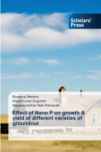 Effect of Nano P on growth & yield of different varieties of groundnut