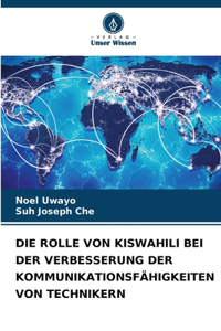 Rolle Von Kiswahili Bei Der Verbesserung Der Kommunikationsfähigkeiten Von Technikern