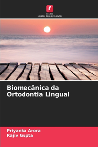Biomecânica da Ortodontia Lingual
