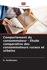 Comportement du consommateur - Étude comparative des consommateurs ruraux et urbains