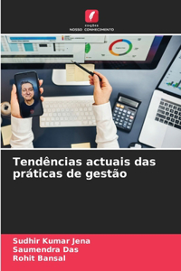 Tendências actuais das práticas de gestão