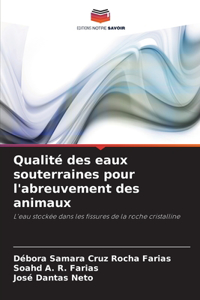 Qualité des eaux souterraines pour l'abreuvement des animaux