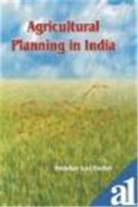 Agricultural Planning in India