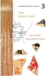 THE VEDIC AGE: APEOPLE`S HISTORY OF INDIA 3