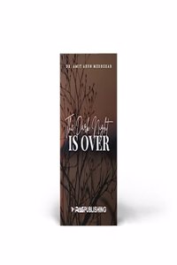 The Dark Night is Over: Believe! Life is Sunshine! [Paperback, 2023]