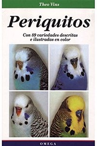 Periquitos : con 89 variedades descritas e ilustradas en color