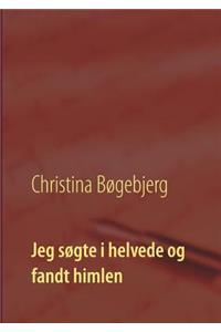 Jeg søgte i helvede og fandt himlen