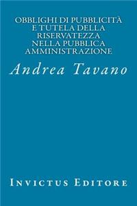 Obblighi Di Pubblicit? E Tutela Della Riservatezza Nella Pubblica Amministrazion