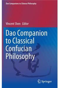 DAO Companion to Classical Confucian Philosophy