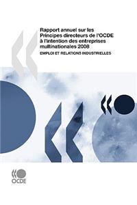 Rapport annuel sur les Principes directeurs de l'OCDE à l'intention des entreprises multinationales 2008