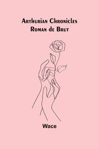Arthurian Chronicles