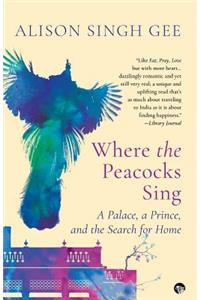 Where the Peacocks Sing