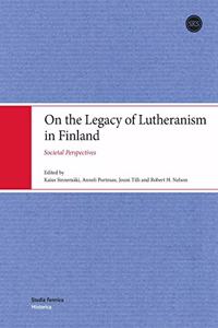On the Legacy of Lutheranism in Finland