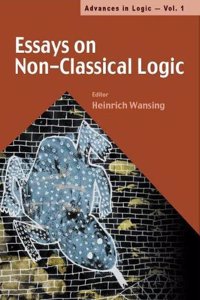 Essays On Non-classical Logic