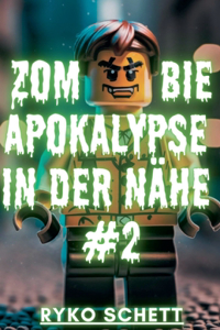 Zombie Apokalypse in der Nähe #2