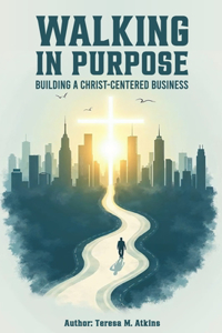 Walking in Purpose