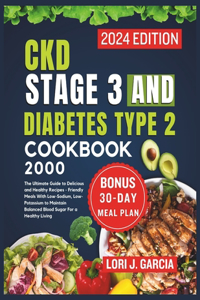 CKD Stage 3 and Diabetes Type 2 Cookbook