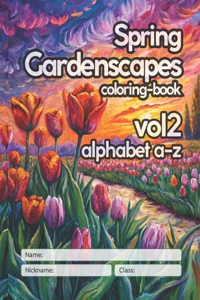 Spring Gardenscapes a-z Coloring-book For Kids vol2