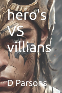 hero's VS villians