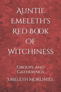 Auntie Emeleth's Red Book of Witchiness