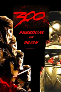 300: Freedom or Death