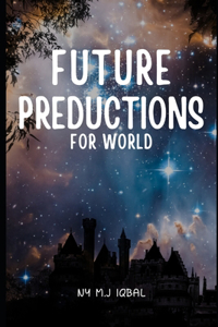 Predictions For Future