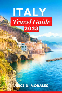 Italy Travel Guide 2023