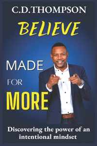 Believe - Made For More