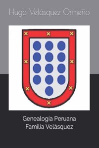 Genealogía Peruana - Familia Velásquez