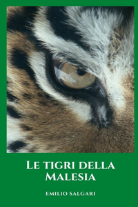 Le tigri della Malesia