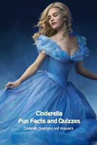 Cinderella Fun Facts and Quizzes