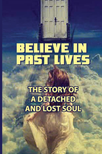 Believe In Past Lives