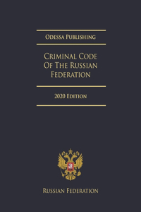 Criminal Code Of The Russian Federation 2020 Edition