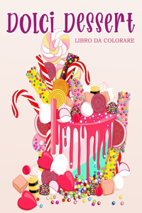 Dolci Dessert
