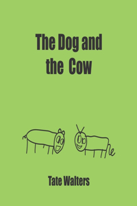 Dog and the Cow